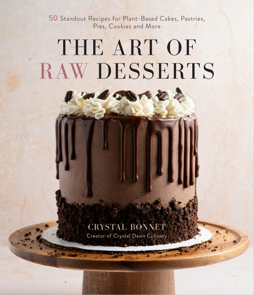 the art of raw desserts, crystal bonnet, vegan baking, chef, helen siwak, vancouver, bc, yvr